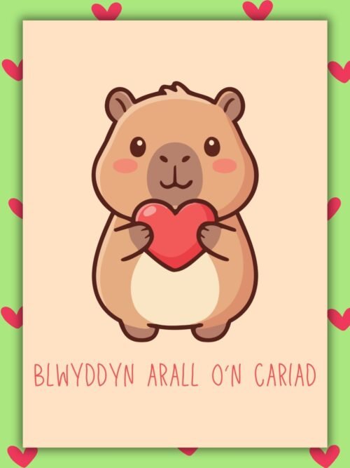 Capybara Welsh Anniversary Card Blwyddyn arall o’n cariad Welsh Language Anniversary Card