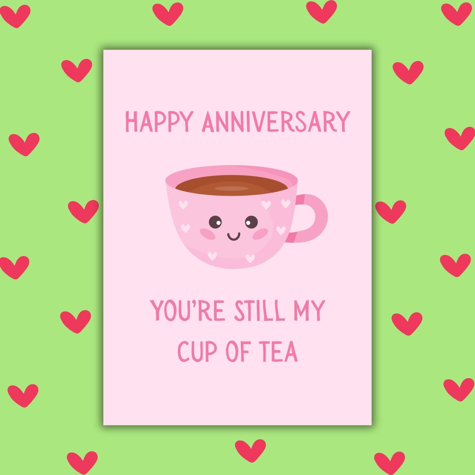 Happy Anniversary Card – You’re Still My Cup of Tea