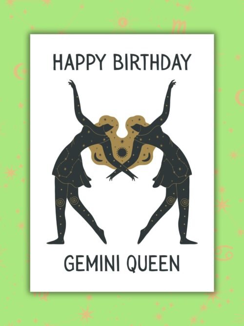 Happy Birthday Gemini Queen – Zodiac Birthday Card