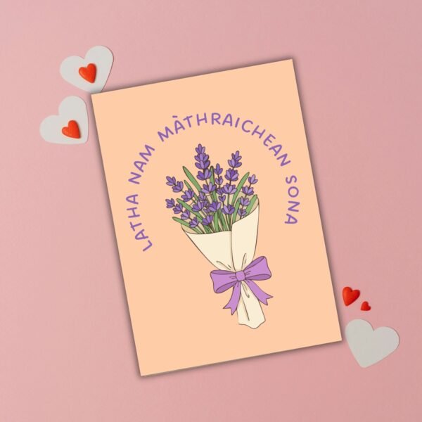 HMD Scots flower (1) Latha nam Màthraichean Sona – Floral Scottish Gaelic Mother’s Day Card