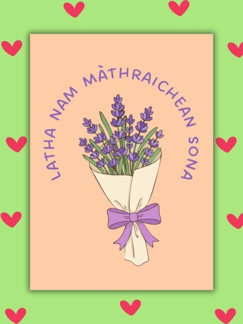 Latha nam Màthraichean Sona – Floral Scottish Gaelic Mother’s Day Card