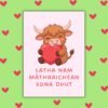 Latha nam Màthraichean Sona Dhut – Highland Cow Mother’s Day Card