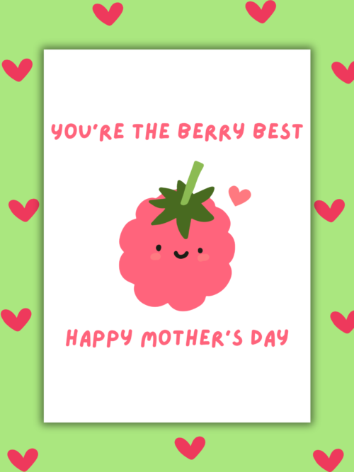 You’re the Berry Best Happy Mother’s Day Card