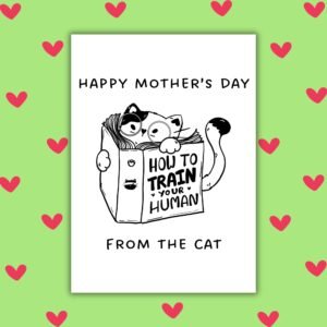 Happy Mother’s Day From the Cat Card - Funny Cat Mum Card