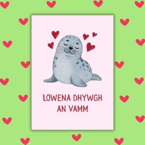 Lowena dhywgh an Vamm – Cornish Language Mother’s Day Card