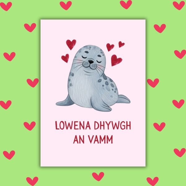 Lowena dhywgh an Vamm – Cornish Language Mother’s Day Card