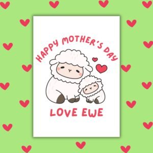Love Ewe – Happy Mother’s Day Card