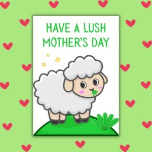 Have a Lush Mother’s Day – Fun Welshism Card