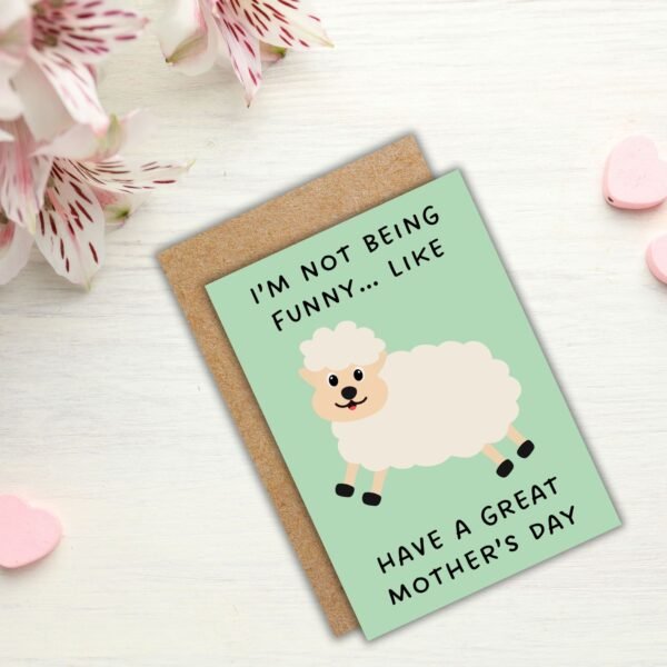I’m Not Being Funny… Like Have a Great Mother’s Day Card