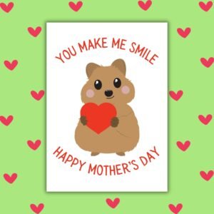 You Make Me Smile – Quokka Mother’s Day Card