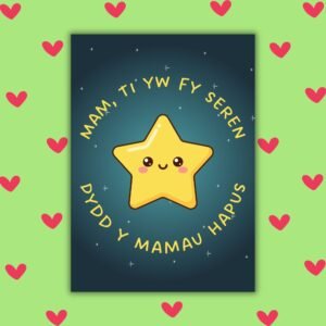 Mam, Ti Yw Fy Seren – Dydd y Mamau Hapus Card