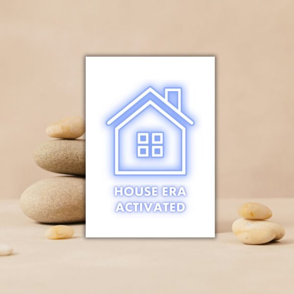 New Home Card - House Era Activated