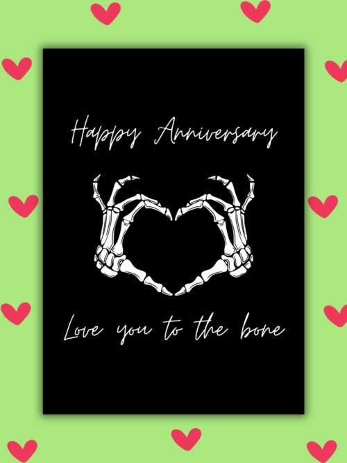 Love you to the bone Anniversary Card Happy Anniversary Card – Love You to the Bone