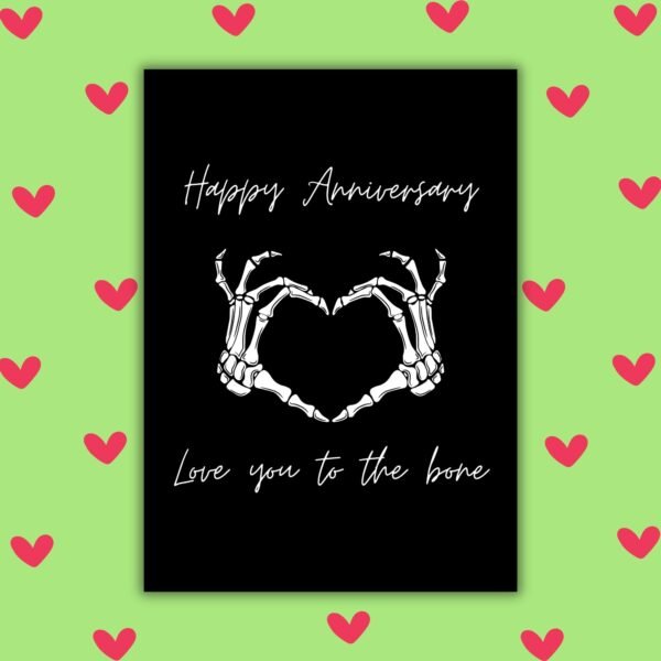 Happy Anniversary Card – Love You to the Bone