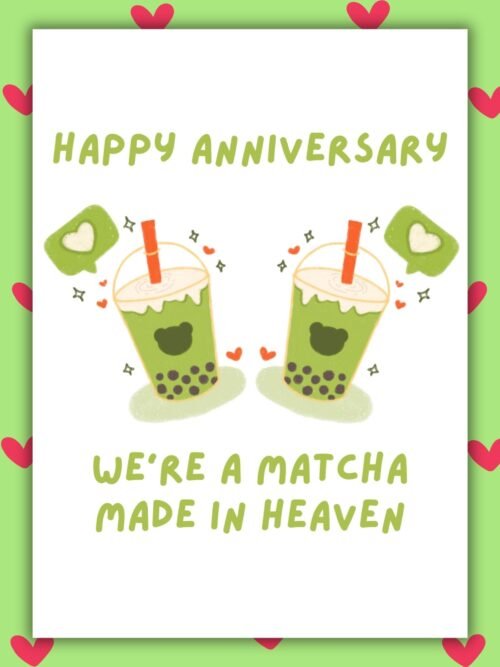Matcha Anniversary Card Happy Anniversary Card- We’re A Matcha Made in Heaven