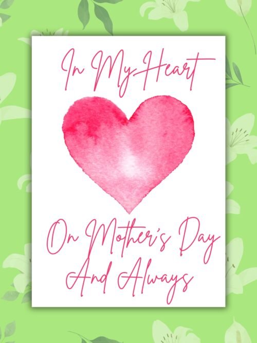 In My Heart – Mother’s Day Memorial Card