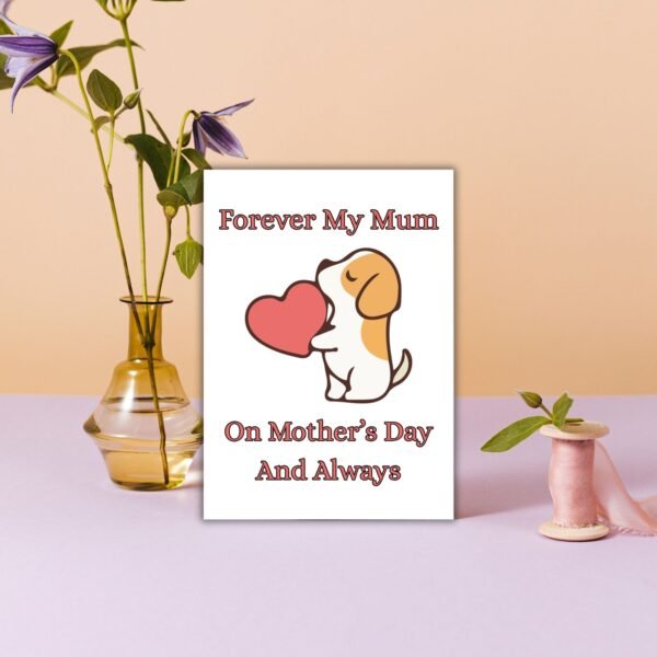Mother's Day dog memorial (2) Forever My Mum – Dog Mother’s Day Memorial Card