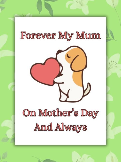 Forever My Mum – Dog Mother’s Day Memorial Card
