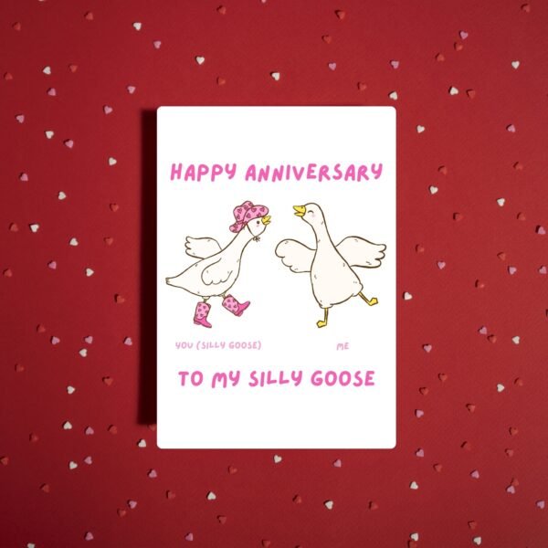 Happy Anniversary Card – To My Silly Goose