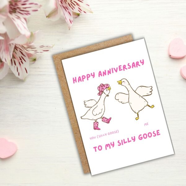 Happy Anniversary Card – To My Silly Goose