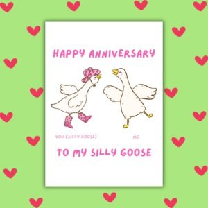 Happy Anniversary Card – To My Silly Goose