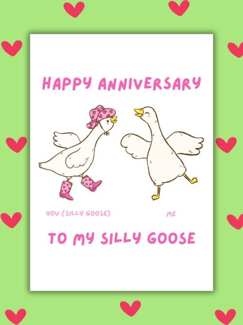 My silly goose Anniversary Card Happy Anniversary Card – To My Silly Goose