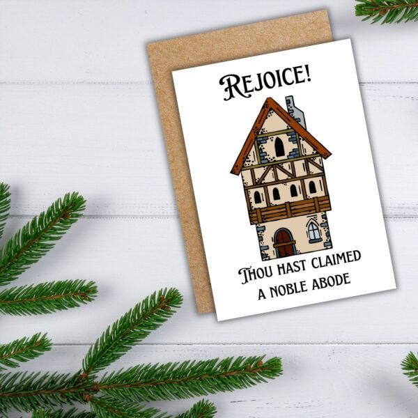 New house Rejoice Card (2) Rejoice! Thou Hast Claimed a Noble Abode - Medieval New Home Card