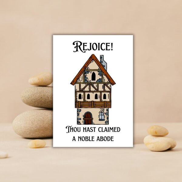 New house Rejoice Card (3) Rejoice! Thou Hast Claimed a Noble Abode - Medieval New Home Card