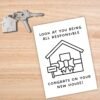 New Home Card - Congrats on Your New House, Look at You Being All Responsible