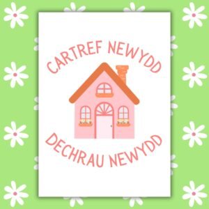 Welsh Language New Home Card โ Cartref Newydd, Dechrau Newydd