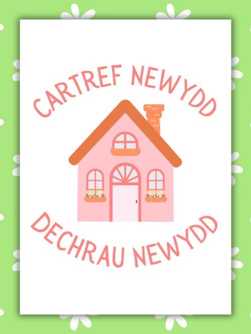 New house Welsh Cartref Card Welsh Language New Home Card β Cartref Newydd, Dechrau Newydd