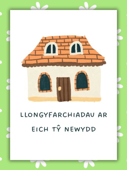 New house Welsh eich ty newydd Card Welsh Language New Home Card – Llongyfarchiadau ar eich Tŷ Newydd