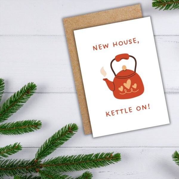 New house kettle on Card (2) New Home Card - New House, Kettle On