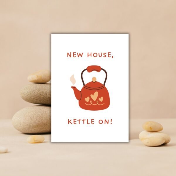 New house kettle on Card (3) New Home Card - New House, Kettle On