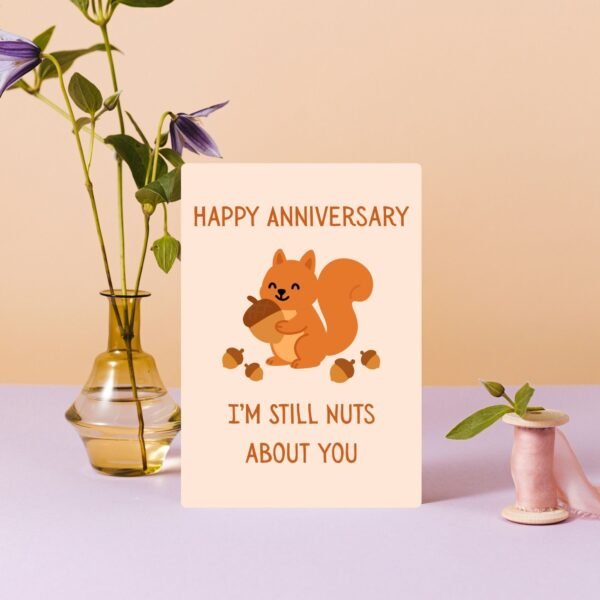 Happy Anniversary Card – I’m Still Nuts About You