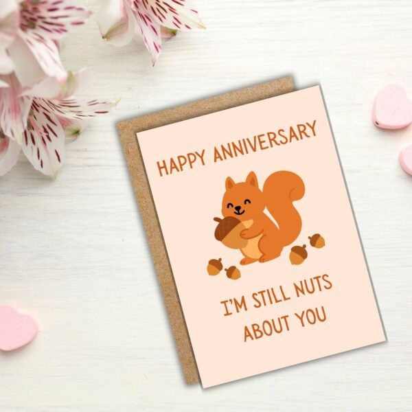 Happy Anniversary Card – I’m Still Nuts About You