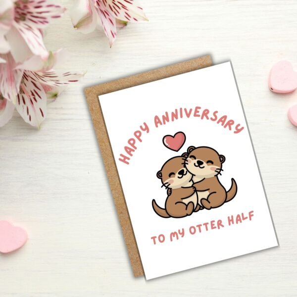 Happy Anniversary Card – To My Otter Half