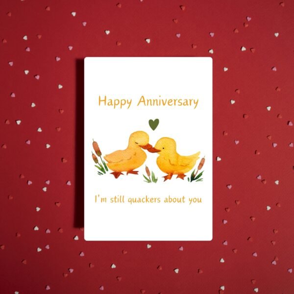 Happy Anniversary Card - I’m Still Quackers About You