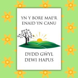 Yn y Bore Mae’r Enaid Yn Canu Dydd Gŵyl Dewi Hapus – St David’s Day Welsh Card