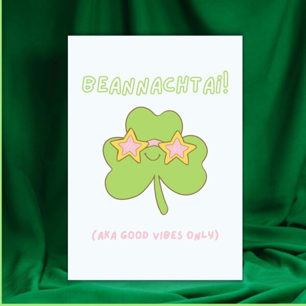 SPD Beannachtai Good Vibes (1) Beannachtaí! aka Good Vibes Only – Funny Irish Language St Patrick’s Day Card