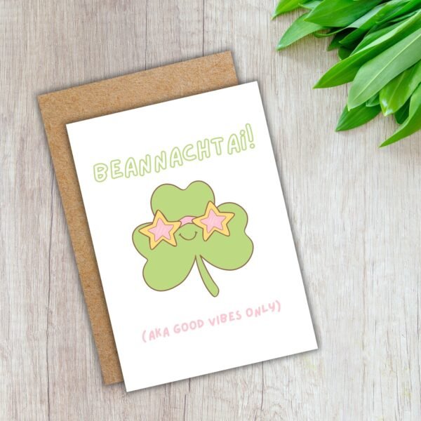 SPD Beannachtai Good Vibes (3) Beannachtaí! aka Good Vibes Only – Funny Irish Language St Patrick’s Day Card