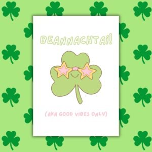 Beannachtaí! aka Good Vibes Only – Funny Irish Language St Patrick’s Day Card