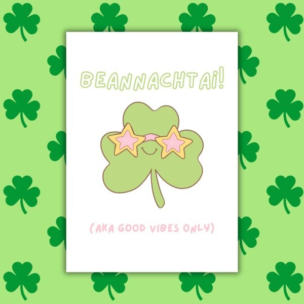 SPD Beannachtai Good Vibes Beannachtaí! aka Good Vibes Only – Funny Irish Language St Patrick’s Day Card