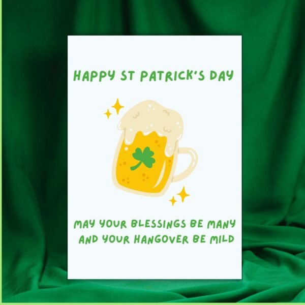 May Your Blessings Be Many & Hangover Be Mild – Funny St Patrick’s Day Card