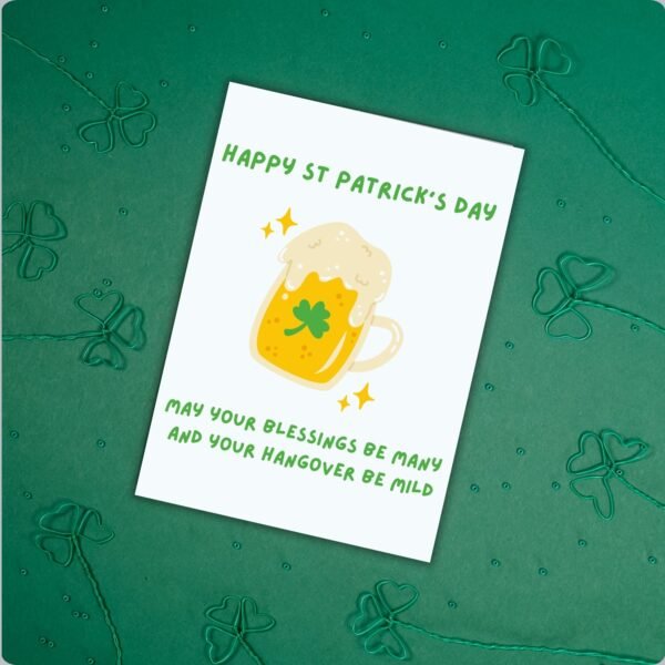 May Your Blessings Be Many & Hangover Be Mild – Funny St Patrick’s Day Card