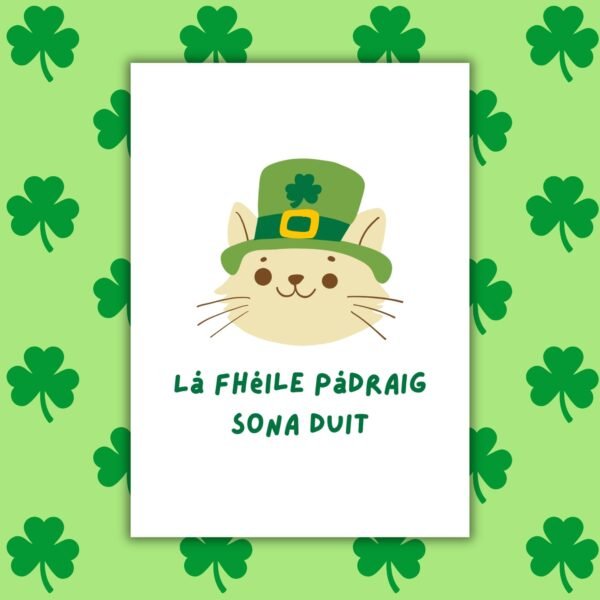 Lá Fhéile Pádraig sona duit – Irish Language St Patrick’s Day Card | Cat in Irish Hat