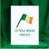 SPD Flag (1) Lá Fhéile Pádraig sona duit – Irish Language St Patrick’s Day Card | Irish Flag Design
