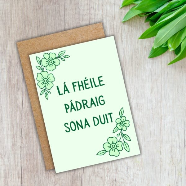 Lá Fhéile Pádraig sona duit – Irish Language St Patrick’s Day Card | Green Floral Design