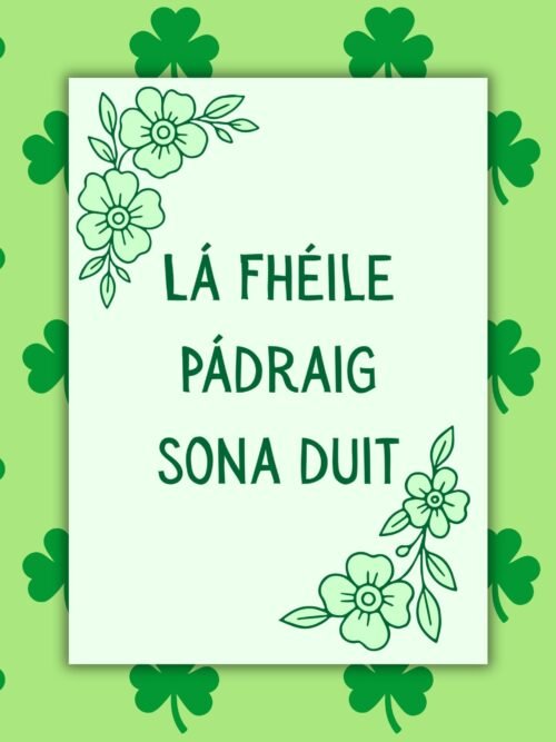 SPD Flowers LΓ‘ FhΓ©ile PΓ‘draig sona duit β Irish Language St Patrickβs Day Card | Green Floral Design