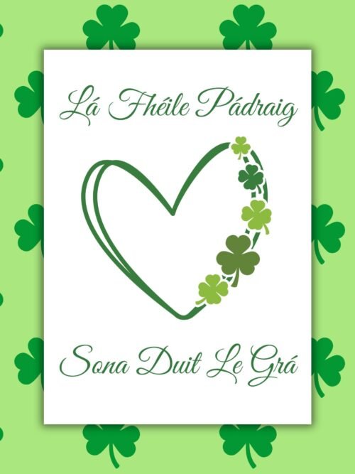 SPD Heart Love Irish Language St Patrickβs Day Card β LΓ‘ FhΓ©ile PΓ‘draig sona duit le grΓ‘